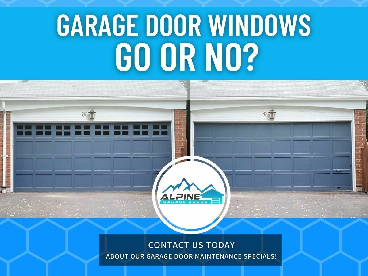 https://alpinegaragedoorsne.com/wp-content/uploads/2021/08/Garage-Door-Windows-Go-or-No.jpg
