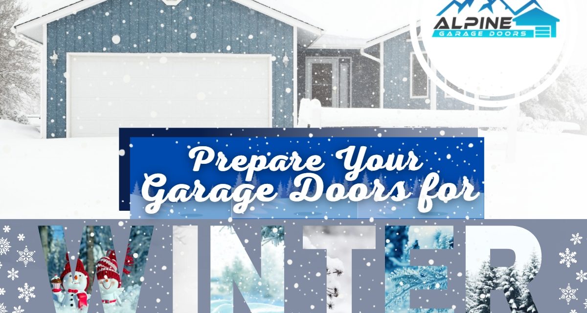 https://alpinegaragedoorsne.com/wp-content/uploads/2021/11/Prepare_Your_Garage_Doors_for_Winter-1200x640.jpg