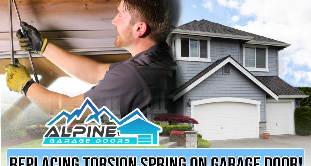 https://alpinegaragedoorsne.com/wp-content/uploads/2021/11/Replacing_Torsion_Spring_on_Garage_DoorBlog-Post-1200x640.jpg