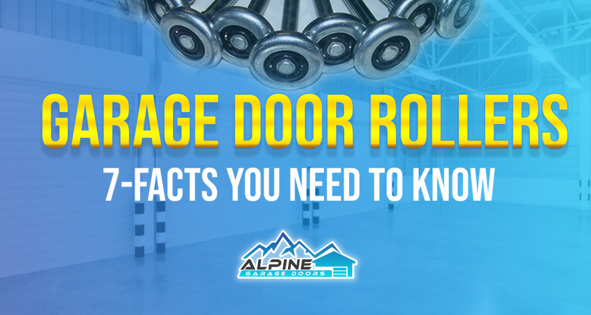 https://alpinegaragedoorsne.com/wp-content/uploads/2021/12/7-Garage-Door-Rollers-Facts-You-Need-to-Know-1200x640.png