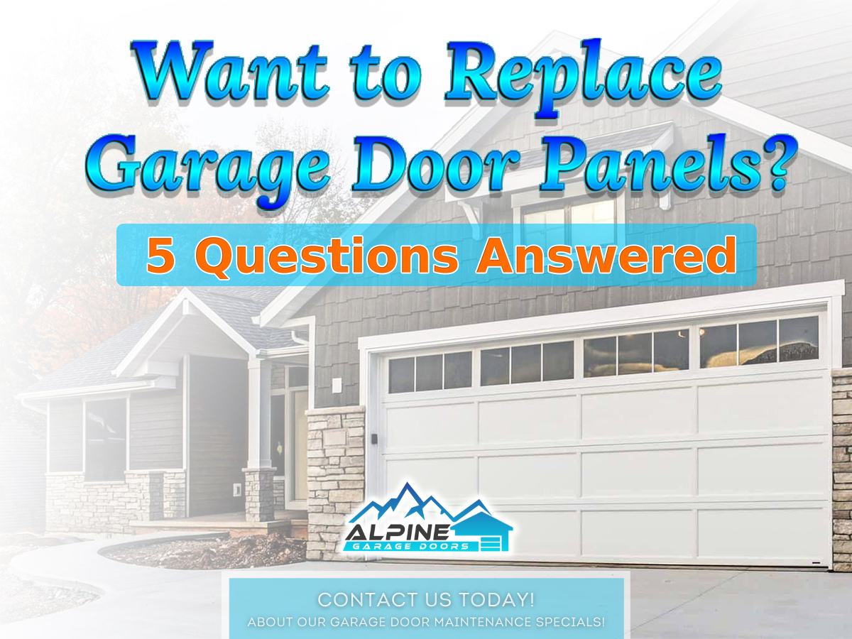 https://alpinegaragedoorsne.com/wp-content/uploads/2021/12/Want_to_Replace_Garage_Door_Panels_5_Questions_Answered.png