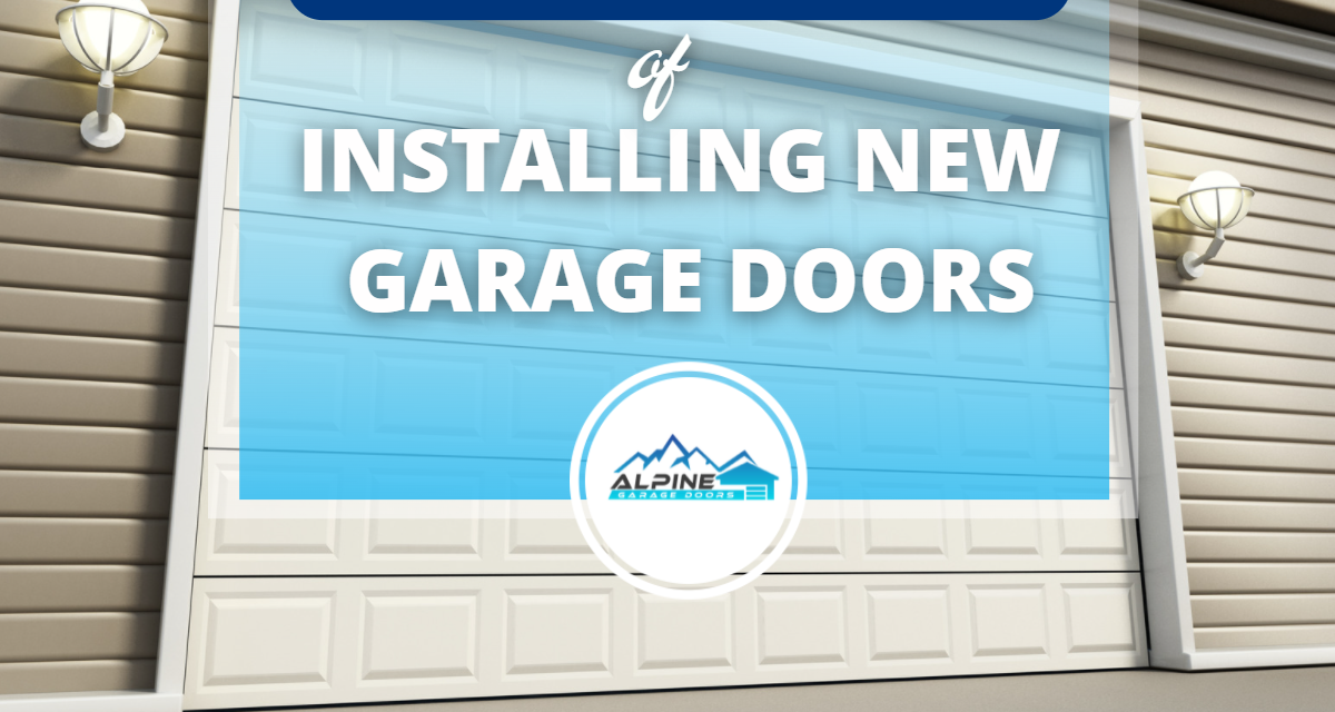 https://alpinegaragedoorsne.com/wp-content/uploads/2022/01/Top-10-Benefits-of-Installing-New-Garage-Doors-1200x640.png