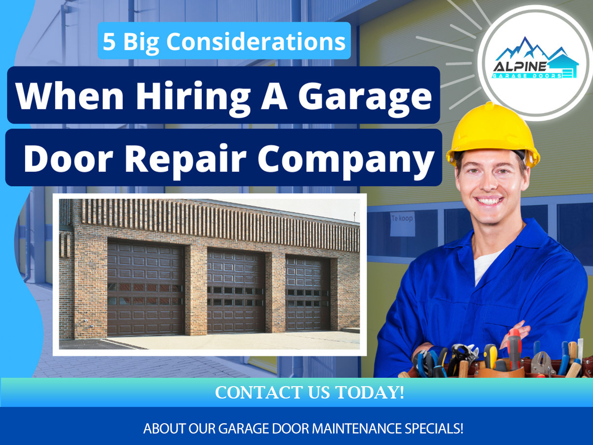 https://alpinegaragedoorsne.com/wp-content/uploads/2022/02/5-Big-Considerations-When-Hiring-A-Garage-Door-Repair-Company.jpg