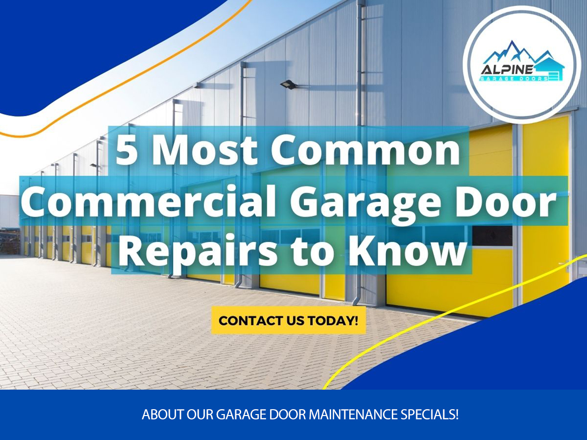 https://alpinegaragedoorsne.com/wp-content/uploads/2022/03/5-Most-Common-Commercial-Garage-Door-Repairs-to-Know.jpg