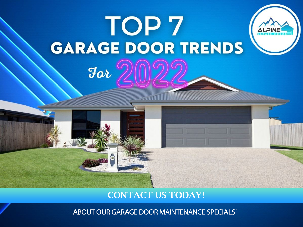 https://alpinegaragedoorsne.com/wp-content/uploads/2022/04/Top-7-Garage-Door-Trends-For-2022.jpg